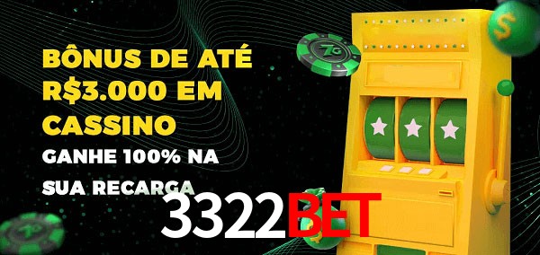 3322bet melhor bônus de depósito